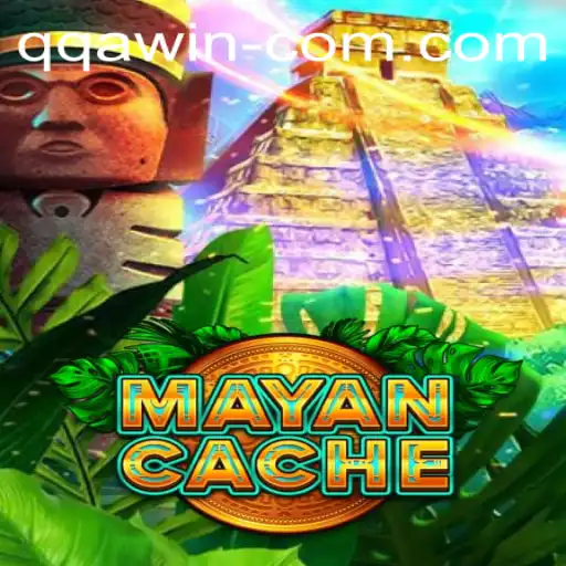 Explore the Thrilling World of MayanCache with QQAWIN